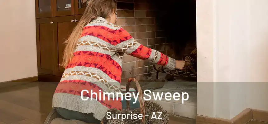Chimney Sweep Surprise - AZ