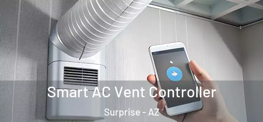 Smart AC Vent Controller Surprise - AZ